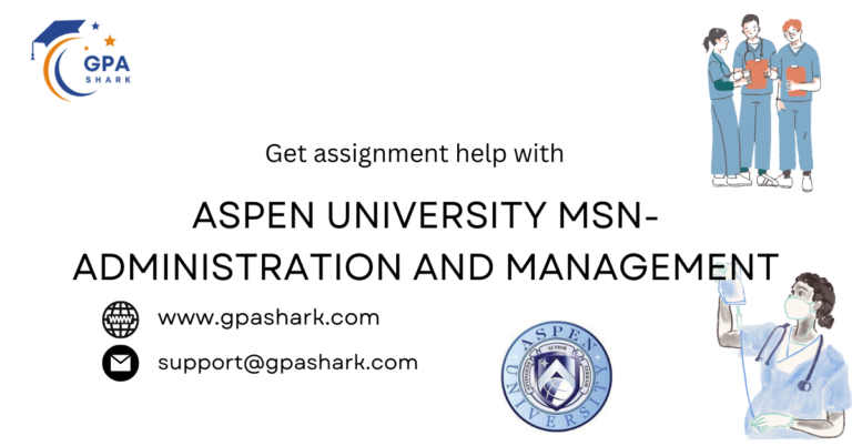 Aspen University MSN- Administration and Management