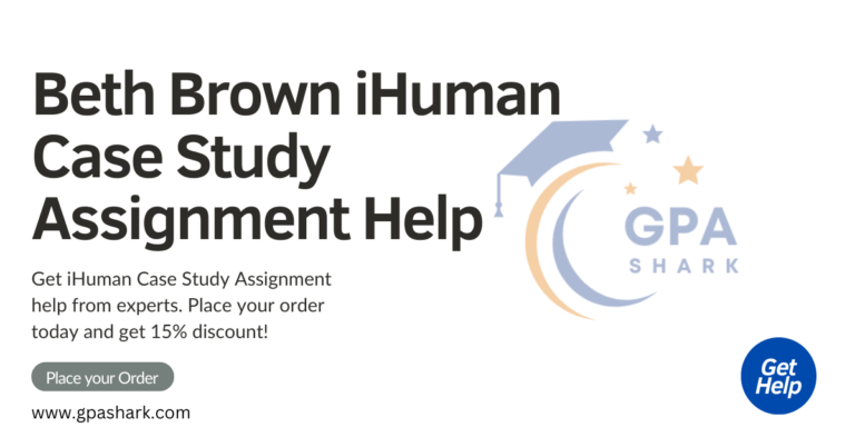 Beth Brown iHuman Case Study Assignment Help