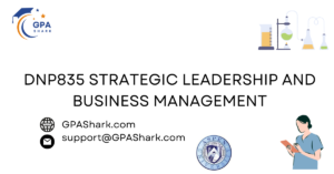 DNP835 Strategic Leadership and Business Management