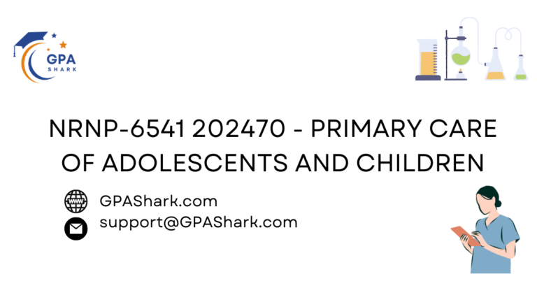 NRNP-6541 202470 - Primary Care of Adolescents and Children
